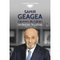 Samir Geagea - L'avenir du Liban - Entretiens avec Maya Khadra