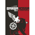 Barbarossa - 1941 - La guerre absolue
