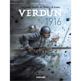 Jean-François Vivier - Verdun 1916 - Les Grandes Batailles de l'Histoire de France - Tome 3