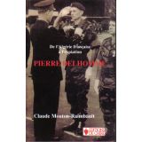Pierre Delhomme - De l'Algérie Française à l'expiation