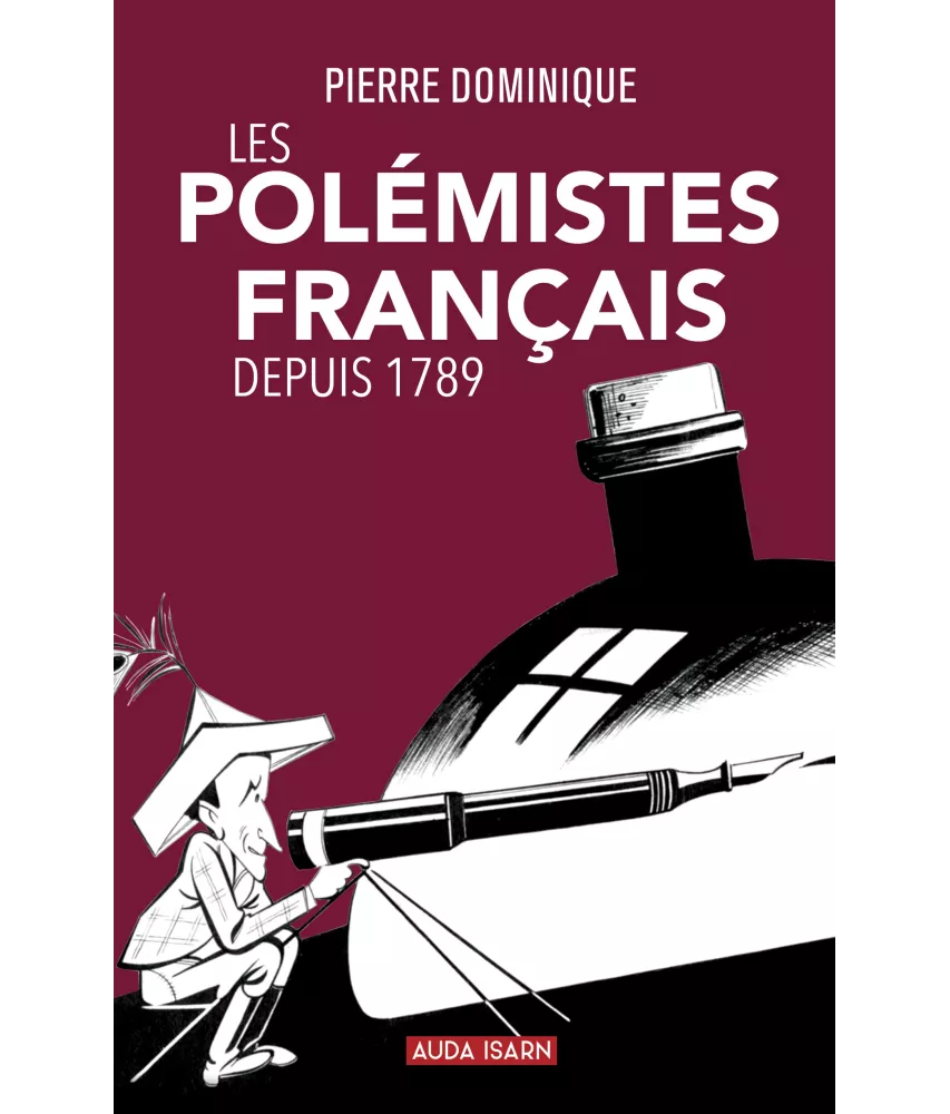 Les Polémistes français depuis 1789