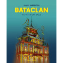 Bataclan - Histoire d'une salle