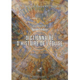 Dictionnaire d'Histoire de l'Eglise