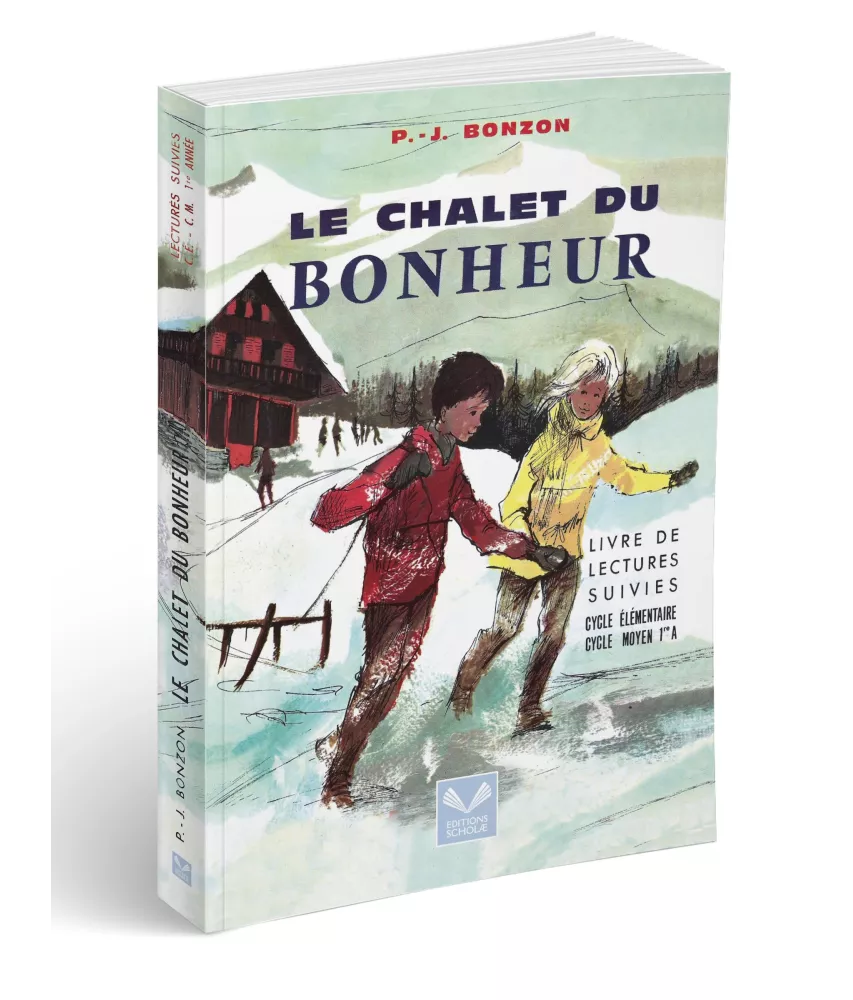Paul-Jacques Bonzon - Le chalet du bonheur