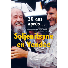 Philippe de Villiers - Soljenitsyne en Vendée - 30 ans après...