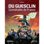 Philippe Glogowski - Du Guesclin, connétable de France