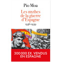 Les mythes de la Guerre d'Espagne 1936-1939