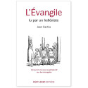 L'Evangile lu par un helléniste - Ce qu'on ne vous a jamais dit sur les Evangiles