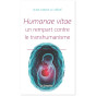 Jean-Marie Le Méné - Humanae vitae un rempart contre le transhumanisme