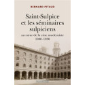 Saint-Sulpice et les séminaires sulpiciens au coeur de la crise moderniste 1900-1930