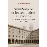 Saint-Sulpice et les séminaires sulpiciens au coeur de la crise moderniste 1900-1930