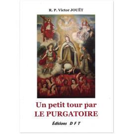 Père Victor Jouet - Un petit tour par le Purgatoire