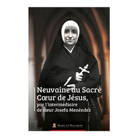 Association Marie de Nazareth - Neuvaine au Sacré Coeur de Jésus par l'intermédiaire de soeur Josefa Menéndez
