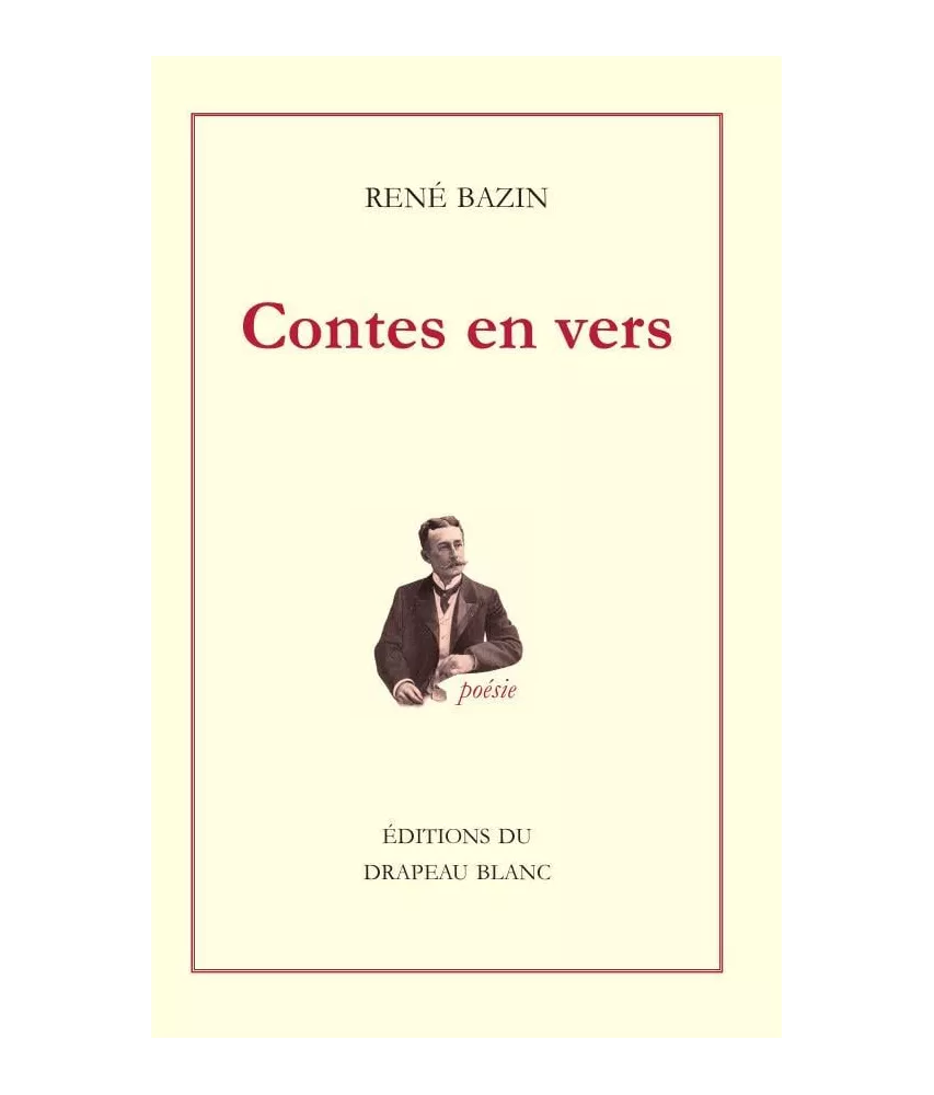 René Bazin - Contes en vers