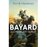 Bayard, le Chevalier oublié