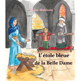 Diane Malvezin - L´étole bleue de la belle Dame - Contes de Noël - T1