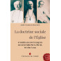 Abbé Charles Maignen - La doctrine sociale de l'Eglise d'après les encycliques de Léon XIII, Pie X, Pie XI de 1891 à 1931