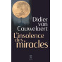 Didier van Cauwelaert - L'insolence des miracles