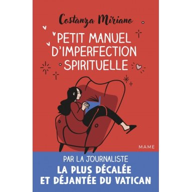 Costanza Miriano - Petit manuel d'imperfection spirituelle