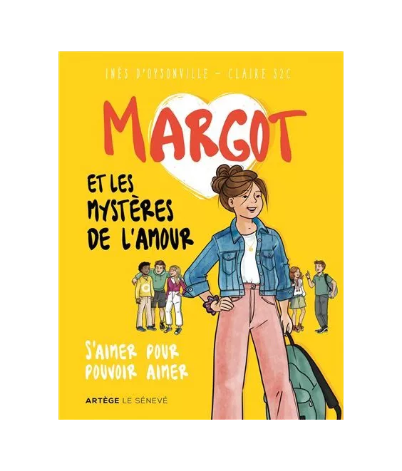 Inès d'Oysonville - Margot et les mystères de l'amour