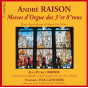 André Raison - Messes d'Orgue des 3° et 8° tons - Plain chant alterné d'Henry Du Mont