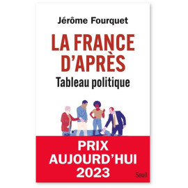 Jérôme Fourquet - La France d'après - Tableau politique