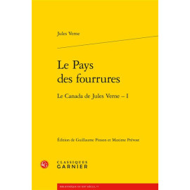 Jules Verne - Le Pays des fourrures - Le Canada, Tome 1