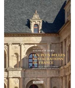 Ghislain de Montalembert - Les plus belles restaurations de France