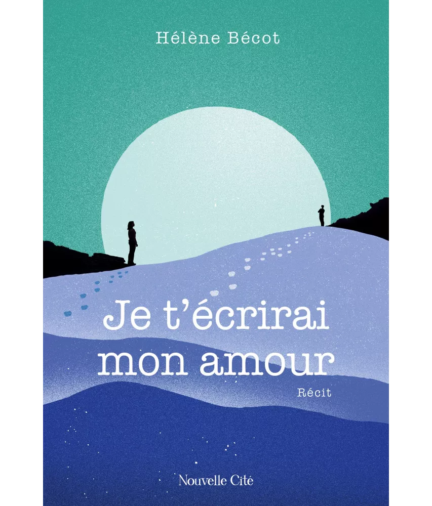 Je t'écrirai mon amour