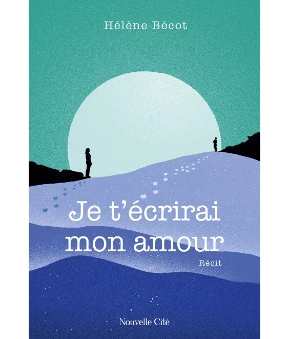 Je t'écrirai mon amour