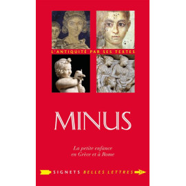 Charles Senard - Minus, la petite enfance en Grèce et à Rome