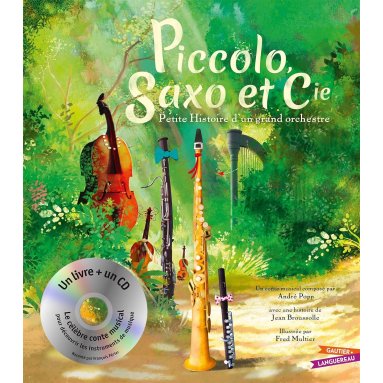 Piccolo, Saxo et Cie - Petite histoire d'un grand orchestre - CD Offert