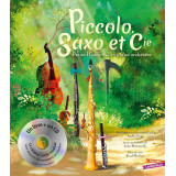 Piccolo, Saxo et Cie - Petite histoire d'un grand orchestre - CD Offert