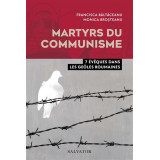 Martyrs du communisme - 7 évêques dans les geôles roumaines