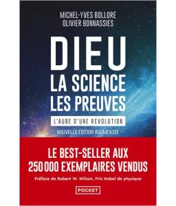 Michel-Yves  Bolloré & Olivier Bonnassies - Dieu, La science, Les preuves - L'aube d'une révolution