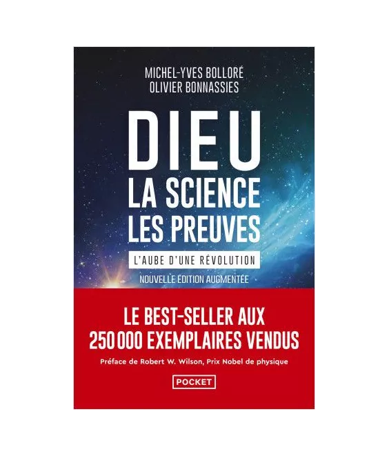Michel-Yves  Bolloré & Olivier Bonnassies - Dieu, La science, Les preuves - L'aube d'une révolution