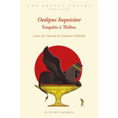 Laurence Ghirardi - Oedipus Inquisitor - Enquête à Thèbes