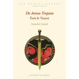Amandine Cassard - De Aenea Trojano - Enée le Troyen