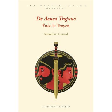 Amandine Cassard - De Aenea Trojano - Enée le Troyen