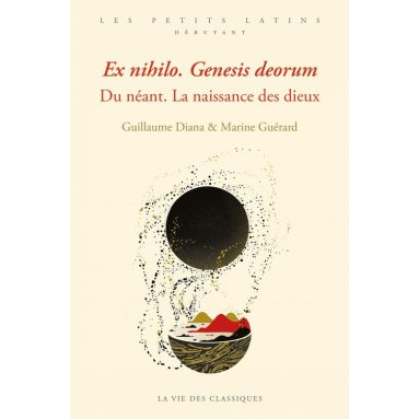 Guillaume Diana - Ex nihilo. Genesis deorum - Du néant. La naissance des dieux