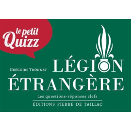 Grégoire Thonnat - Le petit quizz Légion Etrangère