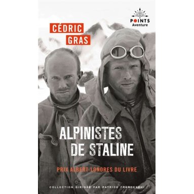 Cédrc Gras - Alpinistes de Staline