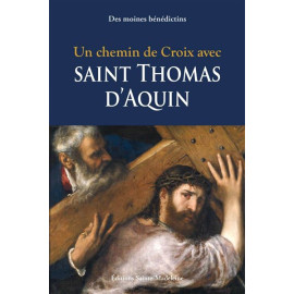 Un Chemin de Croix avec saint Thomas d'Aquin