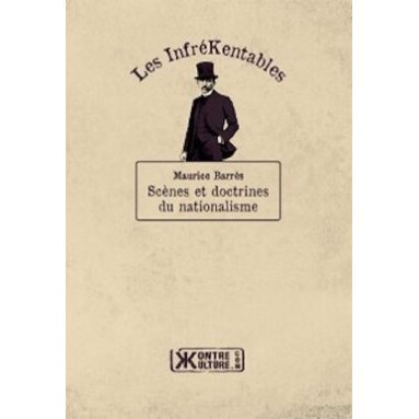 Maurice Barrès - Scènes et doctrines du nationalisme