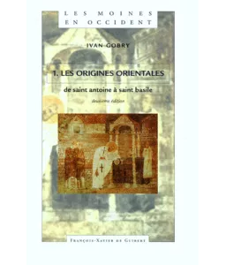 Les Moines en Occident -Tome I