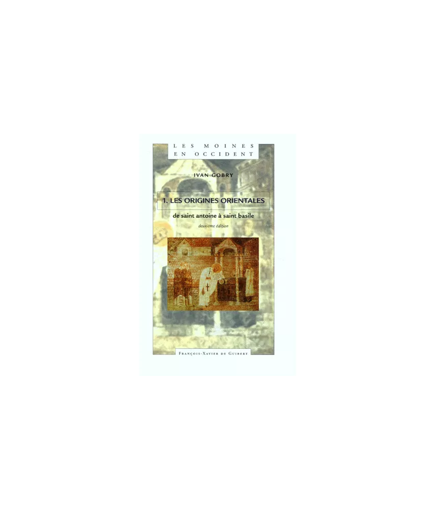Les Moines en Occident -Tome I