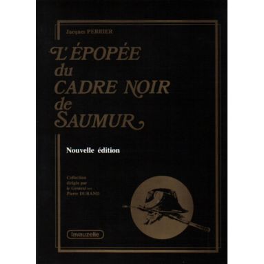 L'épopée du Cadre Noir de Saumur