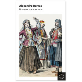 Alexandre Dumas - Romans Caucasiens