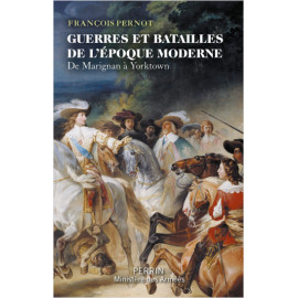 François Pernot - Guerres et Batailles de l'Epoque moderne