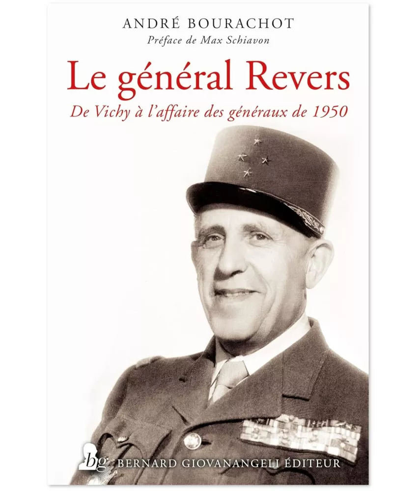 Le général Revers - Des tranchées à